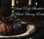 Dark Pork Shoulder with Black Cherry Reduction